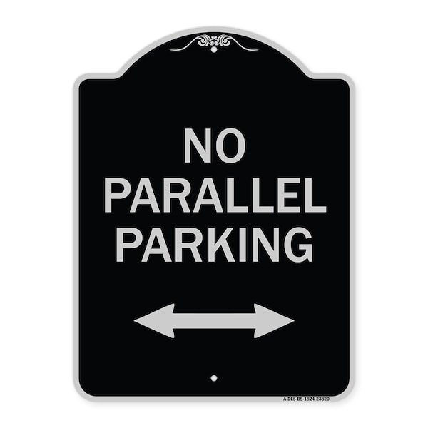 Signmission No Parallel Parking W/ Bidirectional Arrow Heavy-Gauge Aluminum Sign, 24" x 18", BS-1824-23820 A-DES-BS-1824-23820 - main